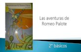 Pablo Noguera es un escritor chileno nacidocolegiomontedeasis.cl/.../03/PPT-Las-aventuras-de-Romeo-Palote.pdf · Pablo Noguera es un escritor chileno nacido en Viña del Mar. En el