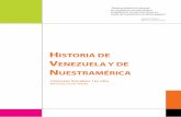 HISTORIA DE VENEZUELA Y DE NUESTRAMÉRICA - … ·  · 2014-05-04en los libros, estamos en el deber de superar para ponernos a tono con nuevas concepciones ... Primeras formaciones