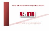 UNIVERSIDAD AMERICANA - uam.ac.pa · La Universidad Americana funciona en la República de ... de su entorno. Y desde la perspectiva ... la evaluación estudiantil; administrativa