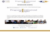 Información General del Programa Institucional de Inglés …€¦ ·  · 2014-01-22Aprendizaje Independiente en el SAC o aprobando el Examen de Acreditación. ... Es capaz de usar