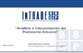 “Análisis e interpretación del Pedimento Aduanal” · exportadores y es un documento aduanero de suma importancia en materia de ... 2 FERROVIARIO DE DOBLE ESTIBA. 3 CARRETERO-FERROVIARIO.
