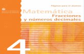 Páginas para el alumno Matemáticaestatico.buenosaires.gov.ar/.../pdf/primaria/mate_alumno4.pdf · Grado de Aceleración 4°- 7°. ... ¿Y si los niños siguieran siendo 4 y sólo