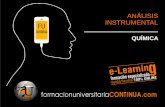 ANÁLISIS INSTRUMENTAL - Formación Universitaria … · 3. Detalles Constructivos de Equipos de Análisis Instrumental. 4. Puesta a Punto y Funcionamiento de Equipos de Análisis
