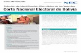 Corte Nacional Electoral de Bolivia - nec.com · basadas en una lista electoral de votantes creada usando datos ... en las elecciones por la primera vez en la historia. ... Presidente