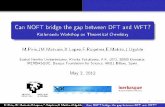 Can NOFT bridge the gap between DFT and WFT? NOFT bridge the gap between DFT and WFT? Kathmandu Workshop on Theoretical Chemistry M.Piris,JM.Matxain,X.Lopez,F.Ruipérez,E.Matito,J.Ugalde