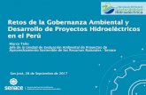 Retos de la Gobernanza Ambiental y Desarrollo de …sustainablehydro.net/download/dia_2/Peru-Senace-Retos-de... · Antúnez de Mayolo (798 MW) / CH. Restitución (210 MW) CH. Cerro
