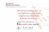 Guía Docente - Universidad Católica de Ávila · podrán ser desarrollados mediante casos prácticos para los ... Curso práctico de matemática financiera con Excel 2007 ... 10