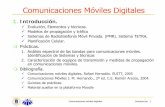 Comunicaciones Móviles Digitales - OCW UPMocw.upm.es/.../Presentaciones/Introduccion-Moviles-dig-07.pdfMóviles GSM-3GSM. Comunicaciones móviles digitales Introducción 3 Radiocomunicación: