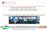 Recopilación y Análisis de Datos de Incidentes del Tránsito · −Detección y verificación de incidentes −Coordinación y comunicación entre agencias de manejo de incidentes