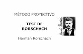 MÉTODO PROYECTIVO TEST DE RORSCHACH Herman Rorschach · Mozos con smoking inclinándose -Personas jugando a los bolos Personas cocinando con una olla -Mujeres lavando Lo mismo pero