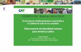 CODATU XIV Buenos Aires 2010€¦ · ... Brasil, Colombia, Costa Rica, Chile, Ecuador ... En Brasil 40% de los usuarios usan el “vale ... • El OMU tiene como objetivo principal