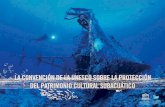 RIQUEZA DE LOS SITIOS ARQUEOLÓGICOS …“N La riqueza del patrimonio cultural subacuático se sigue subestimando. En los últimos cien años los sitios arqueológicos situados en