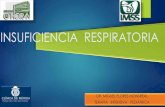Insuficiencia Respiratoria abordaje inicial y seguimientopediatrasyucatan.org.mx/wp-content/uploads/2015/05/... ·  · 2018-04-05insuficiencia respiratoria aguda. ... la ir es un