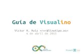 Guía de Visualino · Recursos Documentación de Visualino. Tutoriales de Bitbloq (bq). Documentación de Arduino. Documentación de Arduino Gran Canaria.