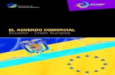 EL ACUERDO COMERCIAL Ecuador - Unión Europea materia de política pública, el Ecuador mantiene toda la libertad de aplicar políticas de apoyo a su ... salvaguardias en el caso de