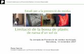 5a Jornada de Prevenció de residus municipals Barcelona ... · La introducció d’un tribut tipus ecotaxa sobre les BPNU a Catalunya resulta jurídicament viable a través de: •