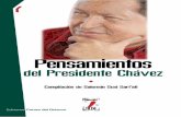 Pensamientos del Presidente Chávez Compilación de …minci.gob.ve/wp-content/uploads/downloads/2013/03/... · Pensamientos del Presidente Chávez Compilación de Salomón Susi Sarfati