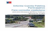 Informe Cuenta Pública Participativa Para consulta ciudadana€¦ · Eje Estratégico Ministerial a Nivel Regional ... MOP Región de Aysén ... nuestra región ha creado un Protocolo