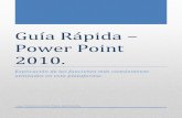Guía Rápida – Power Point 2010.vlnieto.wikispaces.com/file/view/Guía+Rápida+de+Power...Guía Rápida – Power Point 2010. Instituto Tecnológico de Altamira. Página 4 c. Especifica
