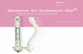 Columna Sistema de Columna Xia ® Técnica Quirúrjicaisulmed.com/archivos/columna/lumbar/instrumentacion2/XIA II... · La evolución del Sistema de columna Xia ® es otra prueba