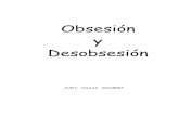 Obsesión y Desobsesión - Espíritismo · al conocimiento y raciocinio y asociado con la fé" (...) y que "si la ignorancia ... de dominio y posesión; envidias ... de manera directa