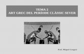 TEMA 2 ART GREC DEL PERÍODE CLÀSSIC SEVERmiquelgregori.wikispaces.com/file/view/Tema 2.pdf · Títol: Discòbol Autor: l’original de bronze de Miró Estil: Grec clàssic sever