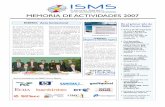MEMORIA DE ACTIVIDADES 2007 - ISMS Forum Spain€¦ · sus asociados: Logotipo, identidad institucional, papelería, ... el Manual de Imple- ... una cuestión de Responsabilidad Social
