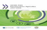 OCDE-FAO Perspectivas Agrícolas 2017-2026 · Presentación de la edición 2017 en español P erspectivas Agrícolas 2017-2026 constituye en informe anual que prepara la Organización