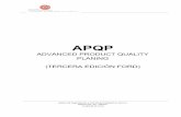 APQP - cencapycontrol.mx · El éxito de APQP radica en la aplicación correcta de la ... Plan de Control Estudios de Análisis del Sistema de Medición Resultados Dimensiónales