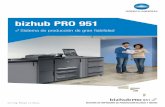 bizhub PRO 951 sp - copiadorasenventa.comcopiadorasenventa.com/images/copier-brochures/Konica-Minolta... · La bizhub PRO 951 es el sistema ideal de blanco y negro para que usted