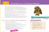 Propósitos 7 España en la Edad Media · 7 España en la Edad Media Visigodos 711 Invasión de los musulmanes 722 Fundación del reino de Asturias 476 ... medieval y uno de nuestros