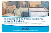 Educación financiera para todos€¦ ·  · 2017-04-27Estrategias y buenas prácticas de educación financiera en la Unión Europea ... la educación financiera por sí sola ...