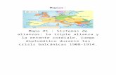 eeihistoriaucv.files.wordpress.com · Web viewMapas: Mapa #1 : Sistemas de alianzas: la triple alianza y la entente cordiale, juego diplomático durante las crisis balcánicas 1908-1914.
