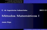 Métodos Matemáticos I - Matemática Aplicadawmatem.eis.uva.es/~jesroj/matem1/Curso/Cap10_Esquema.pdfE. de Ingenierías Industriales 2012-13 Métodos Matemáticos I Jesús Rojo 10.