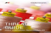 THREAD GUIDE - comercialmapa.escomercialmapa.es/wp-content/uploads/2016/02/GM_ThreadGuide_ES.pdf · LONAS & CARPAS TOLDOS & VELAS APLICACIONES MARÍTIMAS Para costuras resistentes
