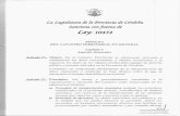 La Legislatura de Ca Provincia de Córdoba Sanciona con ... los antecedentes documentales, conforme lo disponga la Dirección General de Catastro. La reglamentación podrá restringir