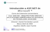 de - di002.edv.uniovi.esdi002.edv.uniovi.es/~dflanvin/docencia/arquitectura/01Marzo2004... · 01/04/2004 ASP.NET 6 Arquitectura (.NET) •.NET ofrece independencia de lenguaje e interoperabilidad