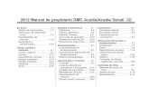 2012 Manual de propietario GMC Acadia/Acadia Denali M de General Motors CRL, sus subsidiarios, afiliados o licenciatarios. Este manual describe funciones con las que puede o no puede