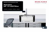RICOH SP 310SFNw - sistemas-operativos.com.arsistemas-operativos.com.ar/folletos/SP310SFNw.pdf · Multifuncionalidad completa Imprima como un profesional Copiado consistente Escaneo,