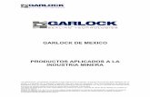 GARLOCK DE MEXICO PRODUCTOS APLICADOS A LA … MINERO.pdf · las empaquetaduras de asbesto, Es resistente a los abrasivos o gránulos en tales aplicaciones como bombas de desagüe