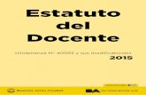 Estatuto del Docente - estatico.buenosaires.gov.arestatico.buenosaires.gov.ar/areas/educacion/infoadmin/estatuto.pdf · Ciudad de Buenos Aires a la fecha de entrada en vigencia del