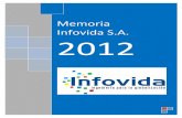 Memoria Infovida S.A.virtual.masvida.cl/publicaciones/Infovida_2012/files...laboratorio, imagenología, etc. Esta solución está en proceso de maduración y permanente actualización