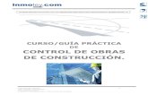 CONTROL DE OBRAS DE CONSTRUCCIÓN - inmoley.com · Coordinar los trabajos de rehabilitación o conservación de edificios y obra civil, ... Control de recepción de materiales para