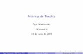 Matrices de Toeplitz - DEPARTAMENTO DE MATEMÁTICAS · Contenido 1 Deﬁniciones Circunferencia unitaria y coeﬁcientes de Fourier Deﬁnici´on de las matrices de Toeplitz 2 Aplicaciones