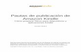 Pautas de publicación de Amazon Kindle en Kindle: Pautas para editores Pautas de publicación de Kindle Amazon.es 7 17 Apéndice C: Etiquetas HTML y CSS compatibles con el formato