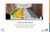 L'hora del pati - educaciodema.cateducaciodema.cat/.../projecte_lhora_del_pati_pau_casals-gracia_hts.pdf · El projecte Hack the school ha representat una onada d’energia a la ...