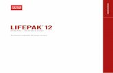 LIFEPAK12 - Automated External Defibrillators (AED ... · LIFEPAK ® 12 DESFIBRILADOR / MONITOR Opciones de alimentación Tubos para manguitos de PNI 11996-000033 (2,7 m) 11996-000089