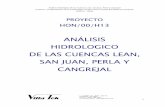 ANÁLISIS HIDROLOGICO DE LAS CUENCAS LEAN, SAN …cidbimena.desastres.hn/docum/crid/AlertaPerspectiva/pdf/spa/doc... · HIDROLOGICO DE LAS CUENCAS LEAN, SAN JUAN, PERLA Y CANGREJAL