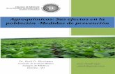 Agroquímicos: Sus efectos en la población -Medidas de ... · 2 Agroquímicos Sus efectos en la población - Medidas de prevención El tema que abordamos tiene connotaciones especiales