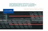 Siniestralidad vial en España y la Unión Europea (1997-2007) · de la tasa de mortalidad en tasa de accidentabilidad y letalidad; ... siniestralidad vial en España y del diferencial